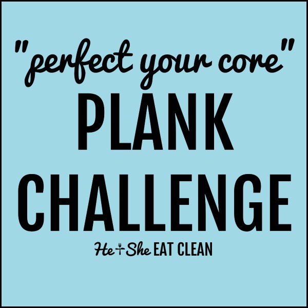 https://www.heandsheeatclean.com/wp-content/uploads/2013/06/perfect-your-core-plank-abs-challenge-he-and-she-eat-clean-workout-fitness-2.jpg
