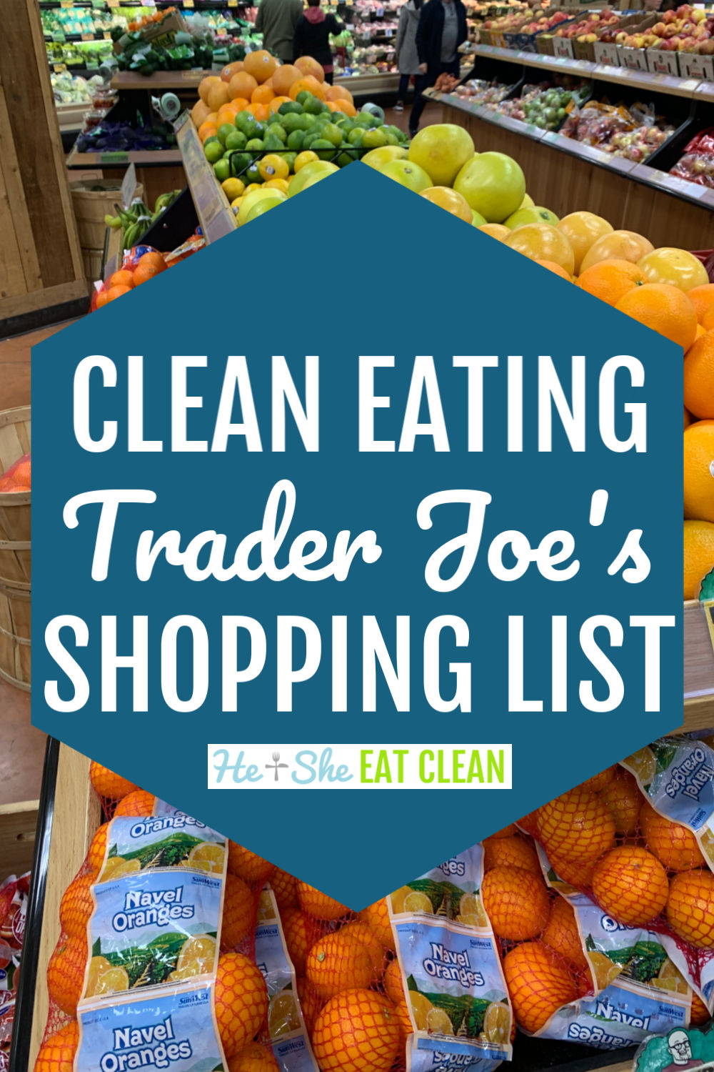https://www.heandsheeatclean.com/wp-content/uploads/2020/01/Trader-Joes-Clean-Eating-Shopping-List-He-and-She-Eat-Clean.jpg